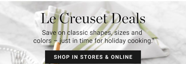 Le Creuset Deals - Shop in stores & online