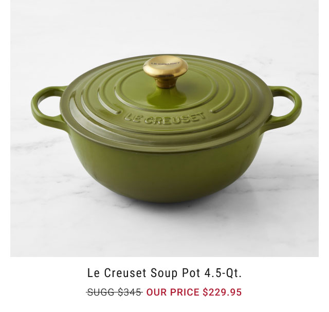 Le Creuset Soup Pot 4.5-qt. Our price $229.95