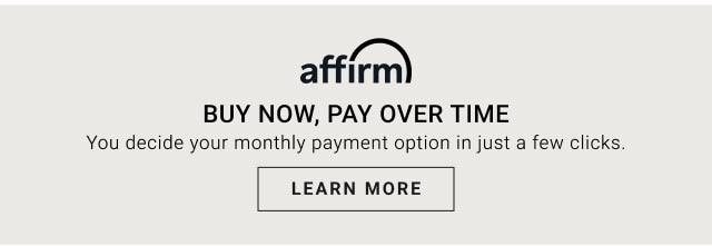 affirm - Buy now, pay over time - Learn more