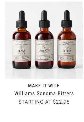 MAKE IT WITH Williams sonoma bitters Starting at $22.95