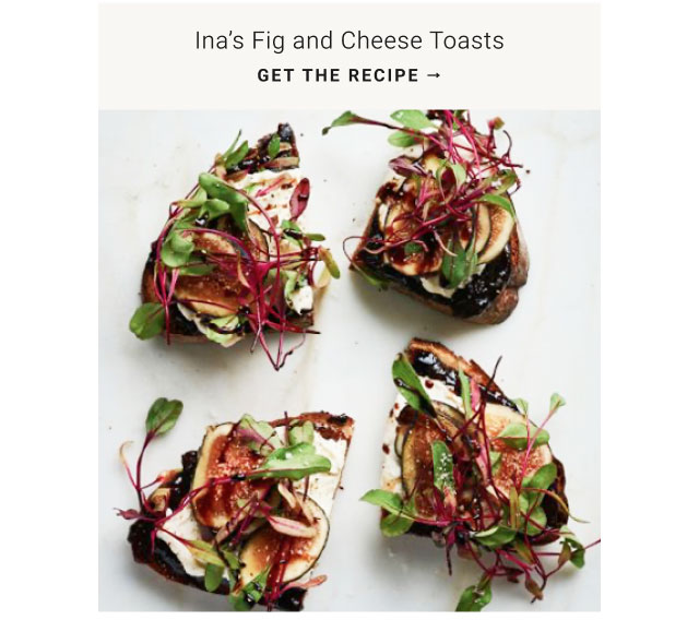 Ina’s Fig and Cheese Toasts - Get the recipe