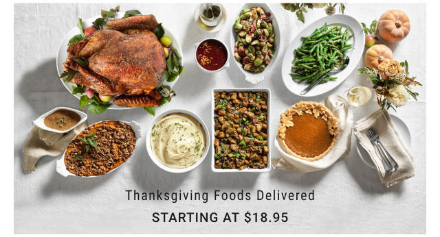 Thanksgiving Foods delivered Starting at $18.95