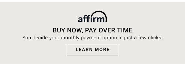 affirm - Buy Now, Pay Over Time - Learn More