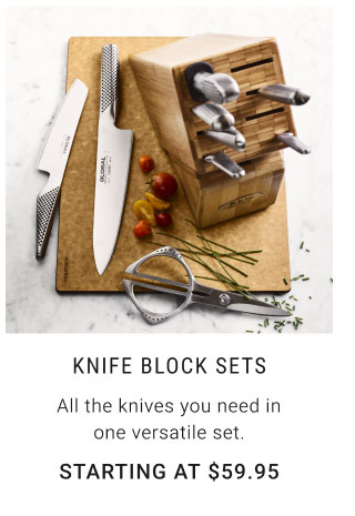 Knife Block Sets Starting at $59.95