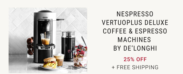 Nespresso VertuoPlus Deluxe Coffee & Espresso Machines By De’Longhi 25% Off + Free Shipping