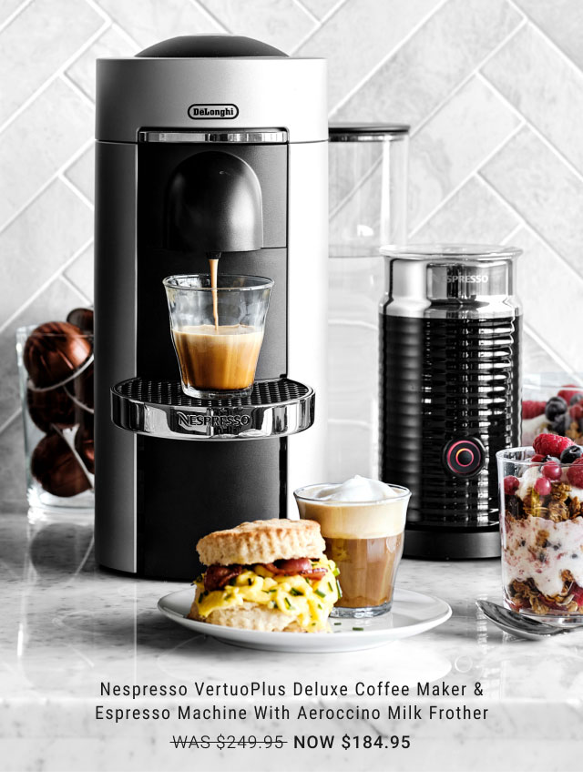 Nespresso VertuoPlus Deluxe Coffee Maker & Espresso Machine with Aeroccino Milk Frother NOW $184.95