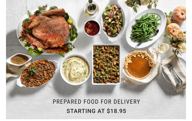 No time to cook? Prepared Food for Delivery Starting at $18.95