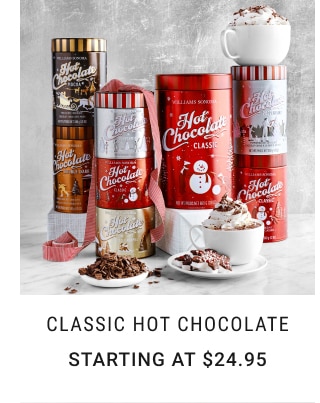 Classic Hot Chocolate - Starting at $24.95