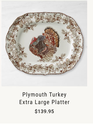 Plymouth Turkey Extra Large Platter $139.95