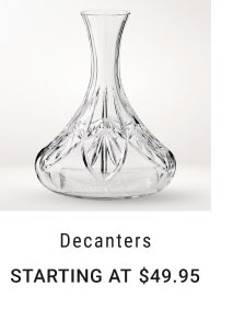 Decanters Starting at $49.95