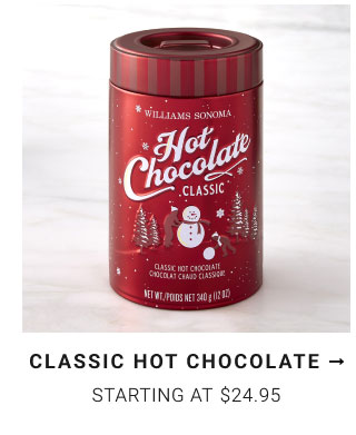 Classic Hot Chocolate Starting at $24.95