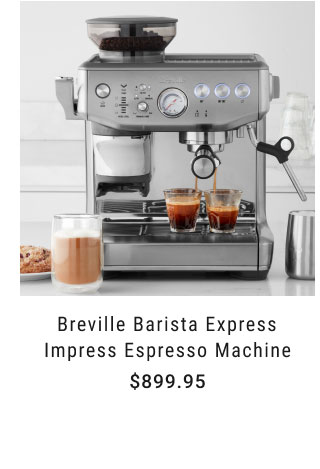 Breville Barista Express Impress Espresso Machine Starting at $899.95