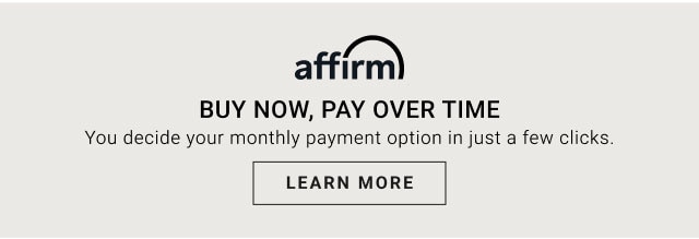 affirm - buy now, pay over time - Learn more