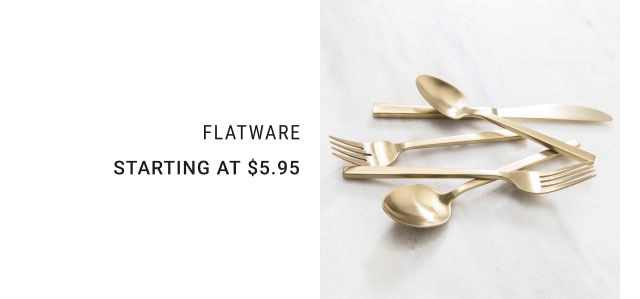 Flatware Starting at $5.95