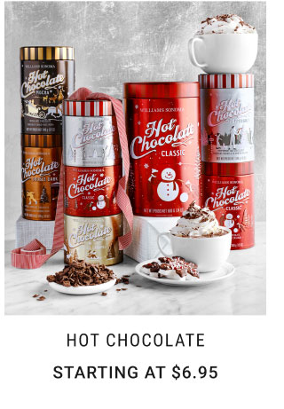 Hot chocolate starting at $6.95