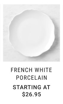 French white porcelain starting at $26.95