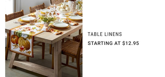 table linens Starting at $12.95