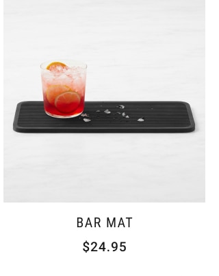 Bar Mat - $24.95