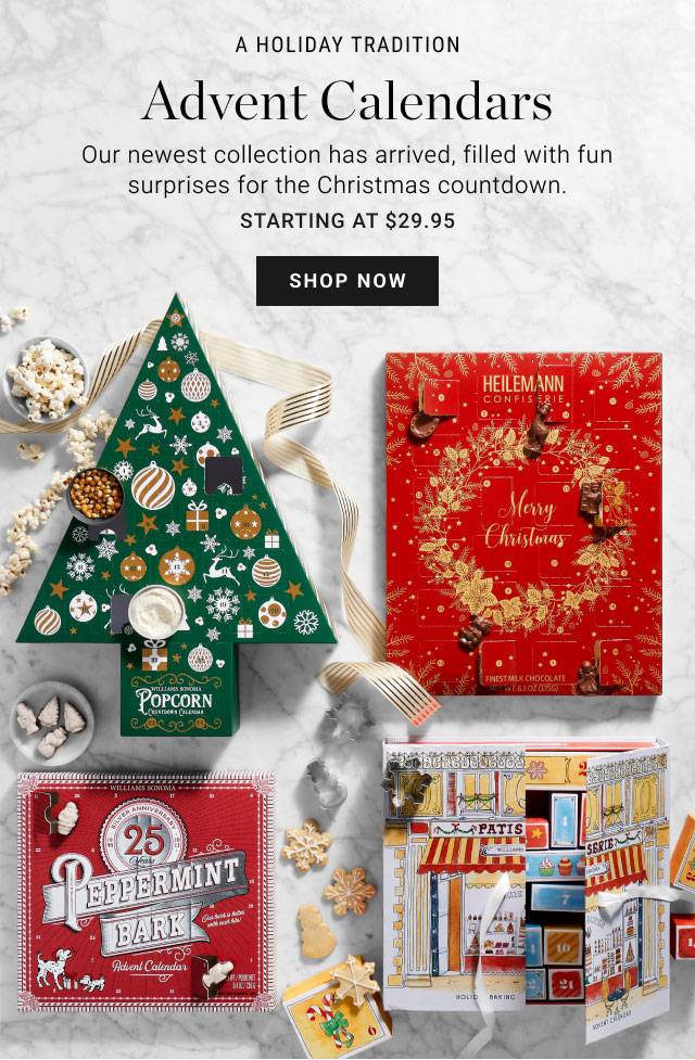 A HOLIDAY TRADITION - Advent Calendars Starting at $29.95 - shop now