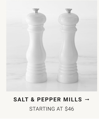 salt & pepper mills - Starting at $46