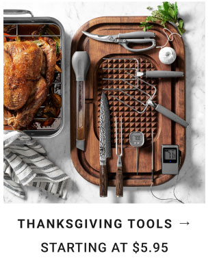 Thanksgiving Tools Starting at $5.95