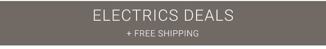 Electrics deals + free shipping