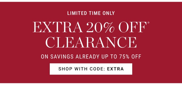 Extra 20% off clearance on savings already up to 75% off - shop with code: extra