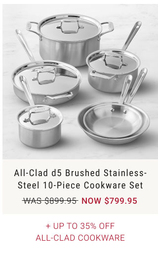 All-Clad d5 Brushed Stainless-Steel 10-Piece Cookware Set + Up to 35% Off All-Clad Cookware