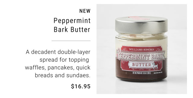 NEW - Peppermint Bark Butter $16.95