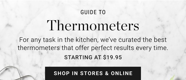 Guide to Thermometers - shop in stores & online