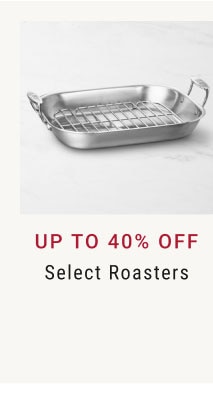 up to 40% off Select roasters