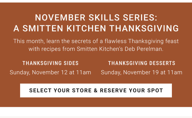 November Skills Series: A Smitten Kitchen Thanksgiving - Select your store & reserve your spot