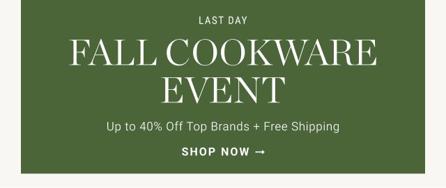 Fall Cookware Event - shop now