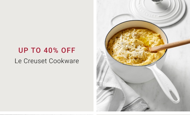 Up to 40% Off - Le Creuset Cookware