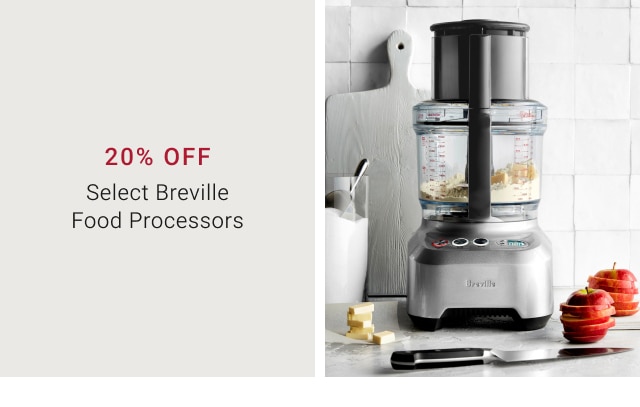 20% Off - Select Breville Food Processors