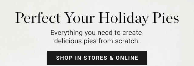 Perfect Your Holiday Pies - Shop in stores & online