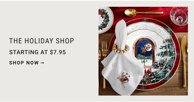 The holiday shop Starting at $7.95 - Shop now