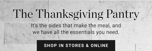 The Thanksgiving Pantry - shop in stores & online