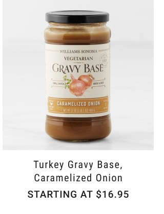 Turkey Gravy Base, Caramelized Onion - starting at $16.95