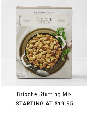 brioche stuffing mix - starting at $19.95