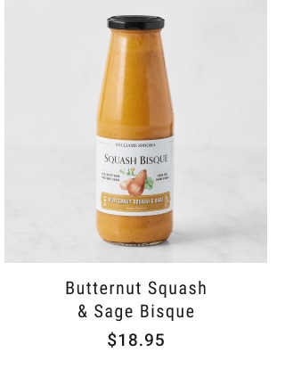 Butternut Squash & Sage Bisque - $18.95