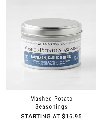 Mashed Potato Seasonings - starting at $16.95