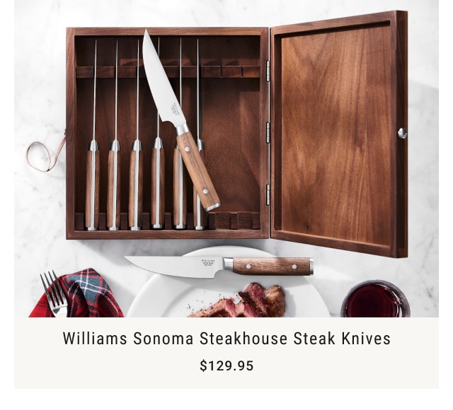 Williams Sonoma Steakhouse Steak Knives - $129.95