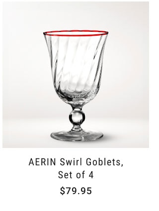 AERIN Swirl Goblets, Set of 4 $79.95