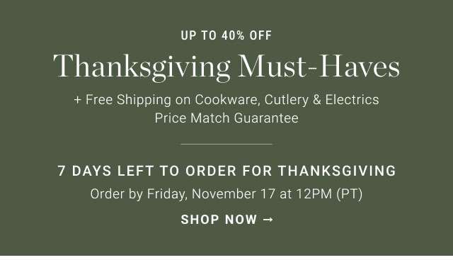 Up to 40% off Thanksgiving must-haves - Shop now