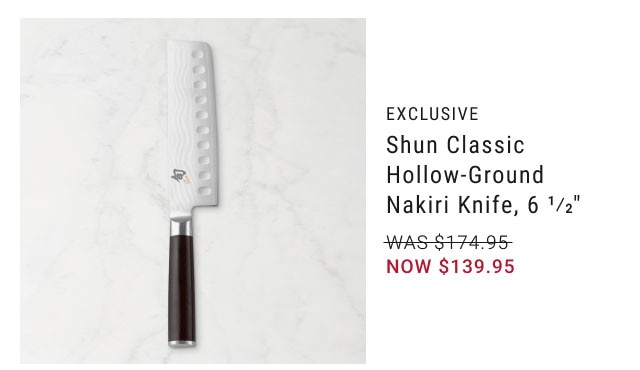 Shun Classic Hollow-Ground Nakiri Knife, 6 1/2" now $139.95