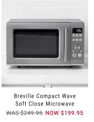 Breville Compact Wave Soft Close Microwave - NOW $199.95