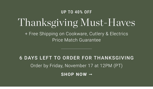 Up to 40% off - Thanksgiving must-haves - Shop now