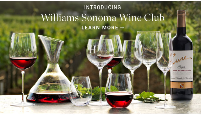 Introducing Williams Sonoma Wine Club - Learn more