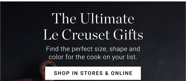 The Ultimate Le Creuset Gifts - Shop in stores & online